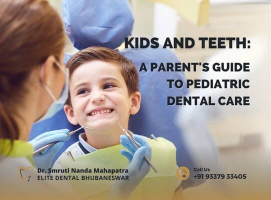 Kids and Teeth_ A Parent's Guide to Pediatric Dental Care