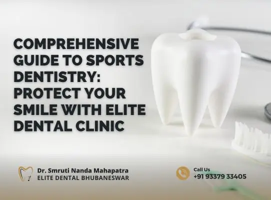 Comprehensive Guide to Sports Dentistry Protect Your Smile with Elite Dental Clinic