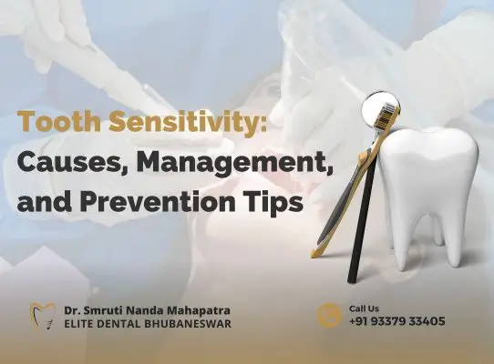 Tooth Sensitivity Causes, Management, and Prevention Tips