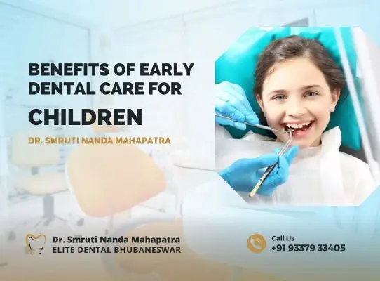 Benefits of Early Dental Care for Children