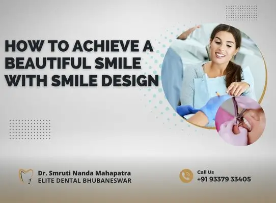 How to Achieve a Beautiful Smile with Smile Design