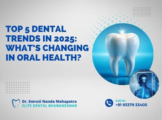 Top 5 Dental Trends in 2025 What’s Changing in Oral Health