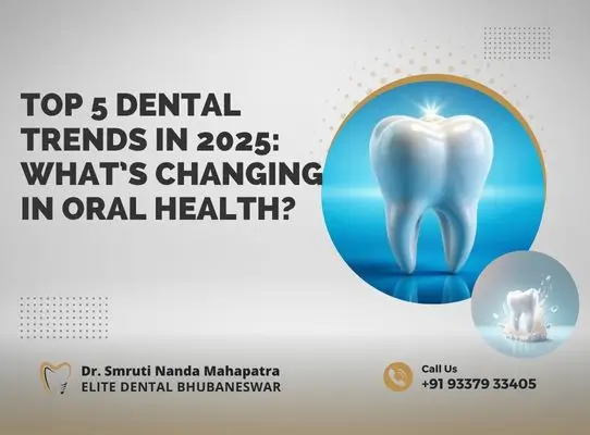 Top 5 Dental Trends in 2025 What’s Changing in Oral Health